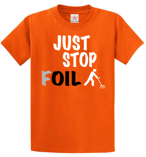 Just Stop Foil T-Shirt